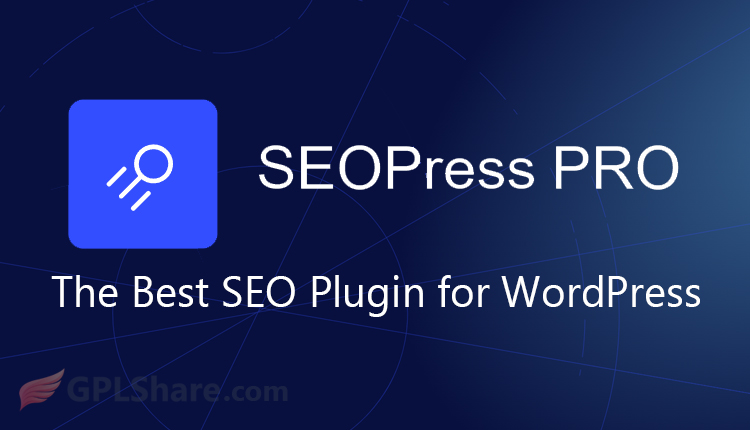 SEOPress Pro The Best SEO Plugin for WordPress