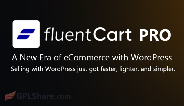 FluentCart Pro eCommerce WordPress Plugin