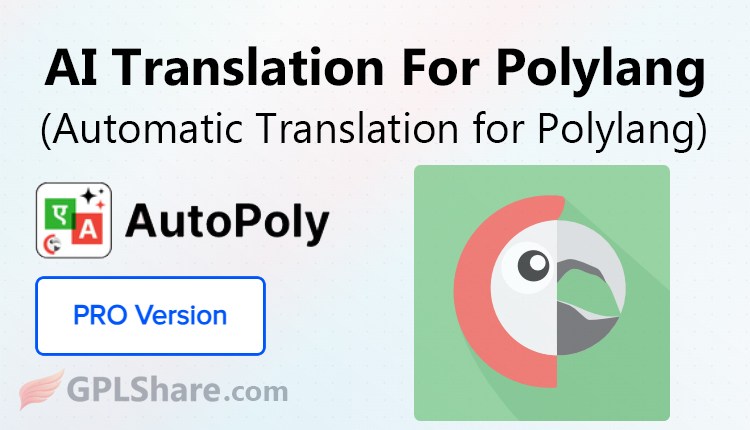 AutoPoly Automatic Translation for Polylang Plugin