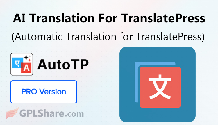 AutoTP Automatic Translation for TranslatePress Plugin